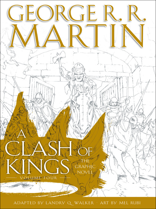 Title details for A Clash of Kings: The Graphic Novel, Volume 4 by George R. R. Martin - Wait list
